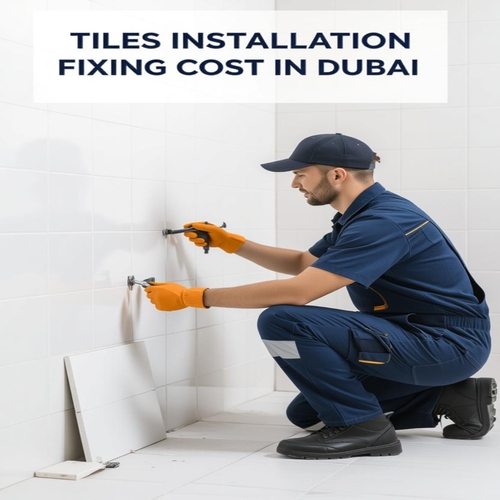 Tiles Installation Fixing cost in Dubai