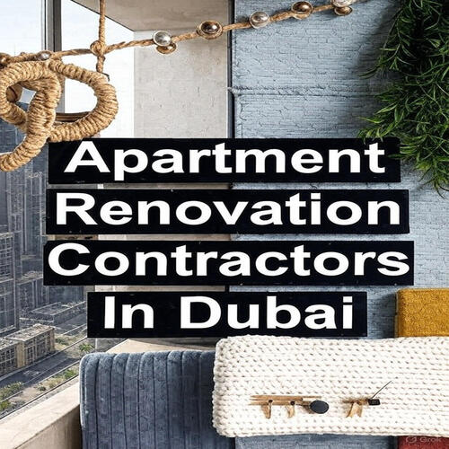 Apartment renovation contractors in Dubai